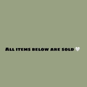 All items below are sold 🤍